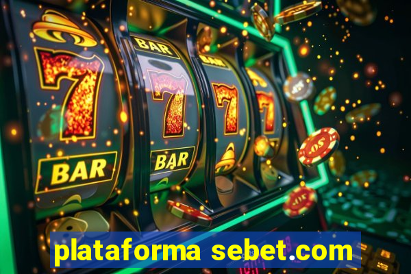 plataforma sebet.com
